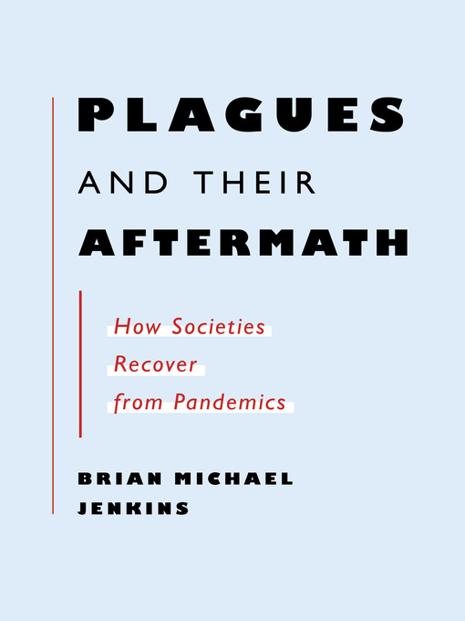 Title details for Plagues and Their Aftermath by Brian Michael Jenkins - Wait list